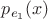 $p_{e_1}(x)$
