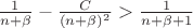 $\frac1{n+\beta}-\frac{C}{(n+\beta)^2}>\frac1{n+\beta+1}$