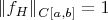 $\|f_H\|_{C[a,b]}=1$