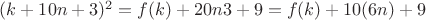 $(k+10n+3)^2=f(k)+20n3+9=f(k)+10(6n)+9$