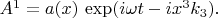 $A^1=a(x)\, \exp(i \omega t -i x^3k_3).$