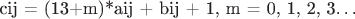 cij = (13+m)*aij + bij + 1, m = 0, 1, 2, 3&hellip;