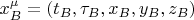 $x_{B}^{\mu} = (t_B, \tau_B, x_B, y_B, z_B)$