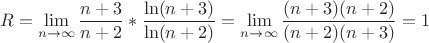 \[
R = \mathop {\lim }\limits_{n \to \infty } \frac{{n + 3}}
{{n + 2}}*\frac{{\ln (n + 3)}}
{{\ln (n + 2)}} = \mathop {\lim }\limits_{n \to \infty } \frac{{(n + 3)(n + 2)}}
{{(n + 2)(n + 3)}} = 1
\]