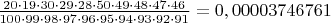 $\frac {20\cdot19\cdot30\cdot29\cdot28\cdot50\cdot49\cdot48\cdot47\cdot46} {100\cdot99\cdot98\cdot97\cdot96\cdot95\cdot94\cdot93\cdot92\cdot91}=0,00003746761$