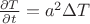 $\frac{\partial T}{\partial t}=a^2 \Delta T$ $\frac{\partial T}{\partial t}=a^2 \Delta T$