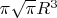 $\pi\sqrt{\pi}R^3$