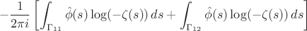 $$ - \frac{1}{2\pi i} \left[ \int_{\Gamma_{11}} \hat{\phi}(s) \log(-\zeta(s)) \, ds + \int_{\Gamma_{12}} \hat{\phi}(s) \log(-\zeta(s)) \, ds \right] $$
