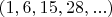 $(1, 6, 15, 28, ...)$