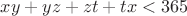 $xy+yz+zt+tx<365$