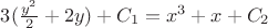 $3(\frac{y^2}{2} + 2y) + C_1 = x^3+x+C_2$