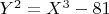 $Y^2=X^3-81$
