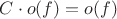 $C\cdot o(f)=o(f)$