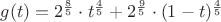 $g(t)= 2^{\frac{8}{5}}\cdot t^{\frac{4}{5}}+2^{\frac{9}{5}}\cdot (1-t)^{\frac{4}{5}}$