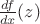$\frac{df}{dx}(z)$