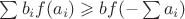 $\sum{b_if(a_i)}\geqslant bf(-\sum{a_i})$