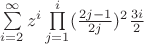 \sum\limits_{i=2}^{\infty}z^i\prod\limits_{j=1}^{i}(\frac{2j-1}{2j})^2\frac{3i}{2}