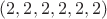 $(2, 2, 2, 2, 2, 2)$