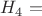 $H_{4}=$