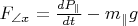 $F_{\angle x} = \frac{dP_\parallel}{dt} - m_\parallel g$