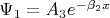 \Psi_1 = A_3 e^{-\beta_2x}
