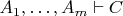 $A_1,\dots,A_m\vdash C$