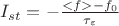 $I_{st}=-\frac{<f>-f_0}{\tau_{\varepsilon}}$