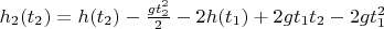$h_2(t_2) = h(t_2) - \frac{gt_2^2}{2} - 2h(t_1) + 2gt_1t_2 - 2gt_1^2$