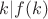 $k|f(k)$