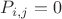 $P_{i,j}=0$