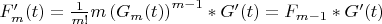 $F'_m (t) = \frac 1 {m!} m \left(G_m(t)\right)^{m-1} * G'(t) = F_{m-1} * G'(t)$