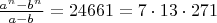 $\frac{a^n-b^n}{a-b}=24661=7\cdot 13\cdot 271$