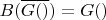 $B(\overline{G()}) = G()$