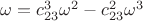 $\omega=c_{23}^3{\omega^2}-c_{23}^2{\omega^3}$