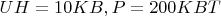 $UH = 10 KB, P = 200 KBT$