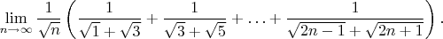 $\lim\limits_{n\to\infty}\dfrac{1}{\sqrt n}\left(\dfrac1{\sqrt1+\sqrt3}+\dfrac1{\sqrt3+\sqrt5}+\ldots+ \dfrac1{\sqrt{2n-1}+\sqrt{2n+1}}\right).$