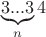 \[
\underbrace {3...3}_n4
\]