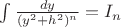 $\int {\frac{{dy}}{{(y^2  + h^2 )^n }}}  = I_n $