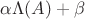 $\alpha \Lambda(A) + \beta$