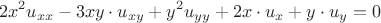 $$2{x^2}{u_{xx}} - 3xy \cdot {u_{xy}} + {y^2}{u_{yy}} + 2x \cdot {u_x} + y \cdot {u_y} = 0$$