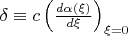 $\[\delta  \equiv c\left( {\frac{{d\alpha \left( \xi  \right)}}{{d\xi }}} \right)_{\xi  = 0} \]$