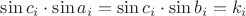 $\sin c_i\cdot\sin a_i = \sin c_i\cdot\sin b_i = k_i$