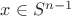 $x\in S^{n-1}$