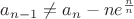 $a_{n-1}\ne a_n-ne^{\frac n n}$