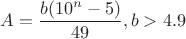 $A=\dfrac{b(10^n-5)}{49}, b>4.9$