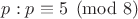 $p:p \equiv 5 \pmod 8$