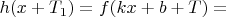$h(x+T_1)=f(kx+b+T)=$
