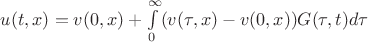$u(t,x)=v(0, x)+\int \limits_{0}^{\infty}(v(\tau,x)-v(0,x))G(\tau,t) d\tau$
