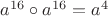 ${ a }^{ 16 }\circ { a }^{ 16 }={ a }^{ 4 }$