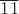 $\overline{11}$ $\overline{11}$